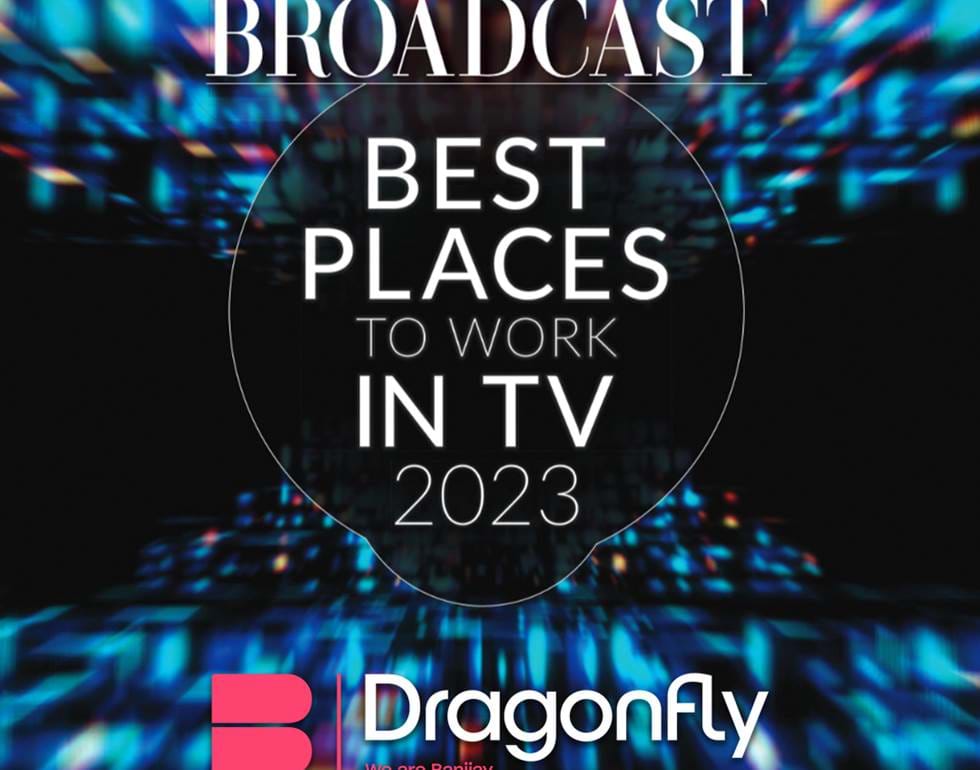 Dragonfly Voted as One of The Best Places to Work in TV 2023