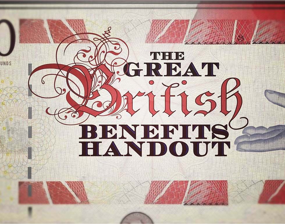 The Great British Benefits Handout